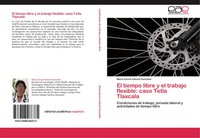 MaríA ÁUrea Valerdi GonzáLez | El Tiempo Libre Y El Trabajo Flexible: Caso...