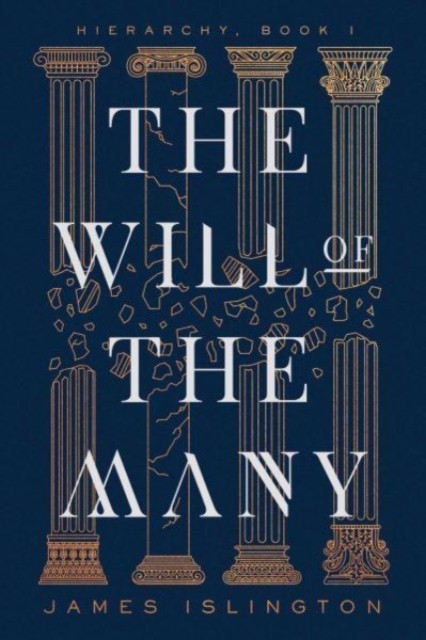 The Will of the Many by James Islington (Hardback Book)