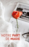 Notre Part De Magie Emilie Riger Taschenbuch Kartoniert / Broschiert FranzöSisch