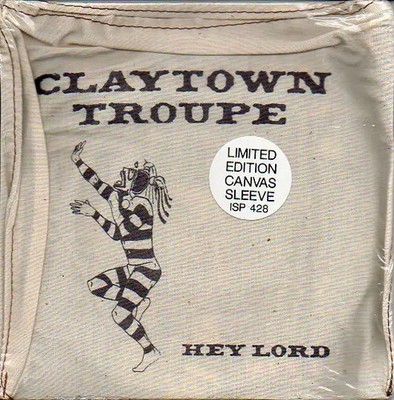 Claytown Troupe Hey Lord STILL SEALED, CANVAS SLEEVE Vinyl Single 7inch