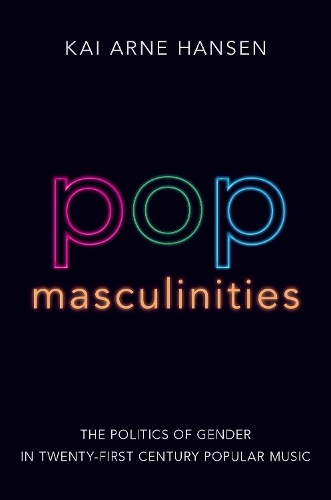 Kai Arne Hansen Pop Masculinities (Tascabile)