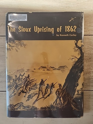 #ad #ad The Sioux Uprising of 1862 by Kenneth Carley HC w DJ $20.00