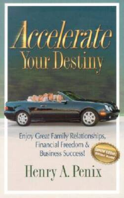 Accelerate Your Destiny: Enjoy Great Family Relationships, Financial - VERY GOOD