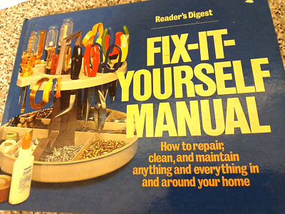 Reader's Digest Fix-It-Yourself Manual by Reader's Digest Hardcover 1979