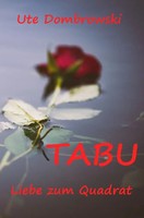 Ute Dombrowski | Tabu Liebe Zum Quadrat | Taschenbuch | Deutsch (2017) | 284 S.