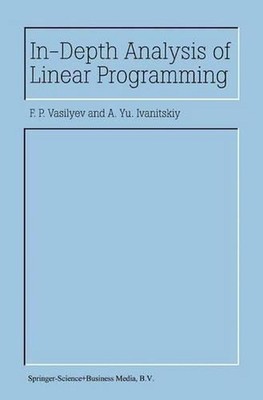 In-Depth Analysis of Linear Programming by F.P. Vasilyev (English) Hardcover Boo