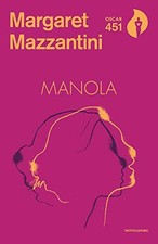 Manola, Mazzantini, Margaret