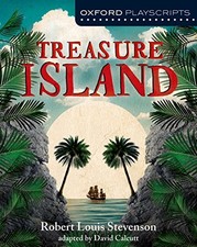 Oxford Playscripts: Treasure Island: Drama Script - Calcutt, David