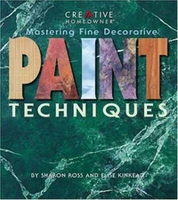 Mastering Fine Decorative Paint Techniques - Paperback By Elise Kinkead - GOOD