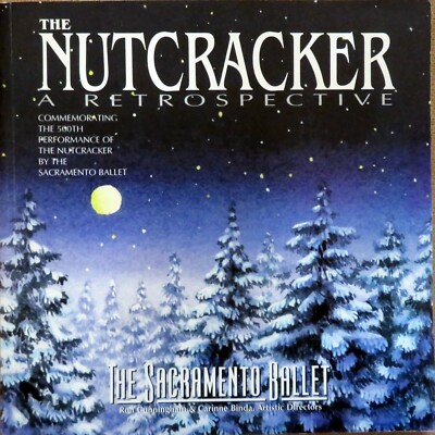 THE NUTCRACKER: A Retrospective - The Sacramento Ballet - 500th Performance