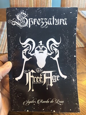 Sprezzatura: The Free Age Movement By Jupiter Rafael Rueda de Leon Paperback
