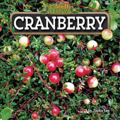 Cranberry (See It Grow) by Lee, Jackie