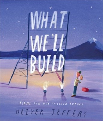 What We'll Build: Plans for Our Together Future (Hardback or Cased Book)