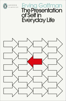 The Presentation of Self in Everyday Life | Erving Goffman | Taschenbuch | 2022