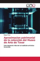 Diego Vivas | Aproximacion Patrimonial De La ColeccióN Del Museo De Arte De...