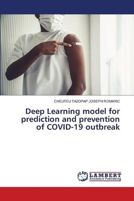 Deep Learning model for prediction and prevention of COVID-19 outbreak by Cheute