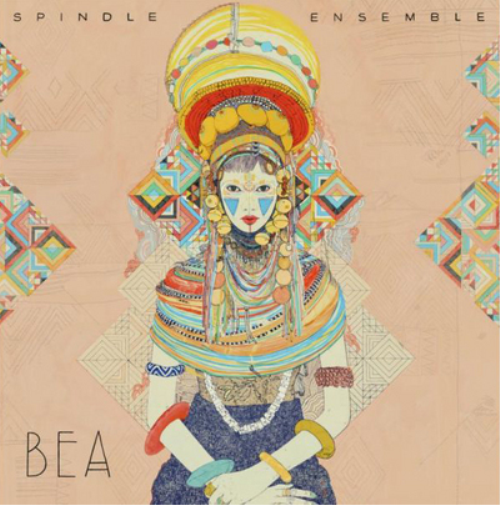 Spindle Ensemble Spindle Ensemble: Bea (Vinyl LP) 12" Album