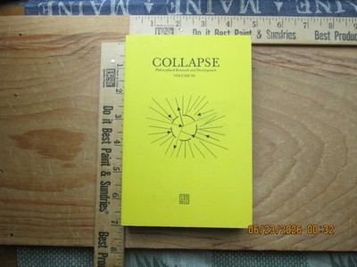 COLLAPSE PHILOSOPHICAL RESEARCH & DEVELOPMENT vol 3 only  By Robin Mackay 2012