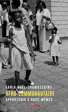 Afro-communautaire : Appartenir à nous-mêmes | Buch | Zustand sehr gut