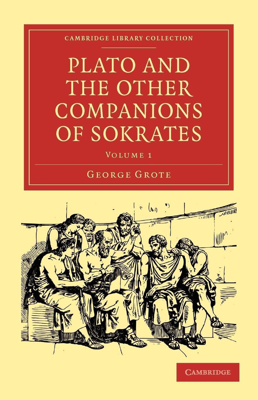 Thumbnail - George Grote | Plato And The Other Companions Of Sokrates |