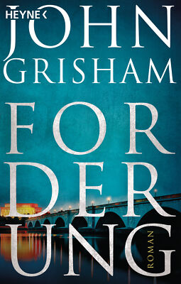 John Grisham; Kristiana Dorn-Ruhl; Bea Reiter; Imke Walsh-Araya / Forderung