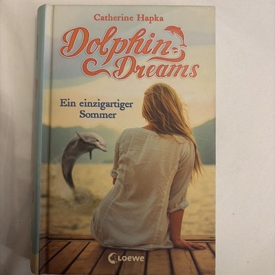 Dolphin Dreams (Band 1) - Ein einzigartiger Sommer