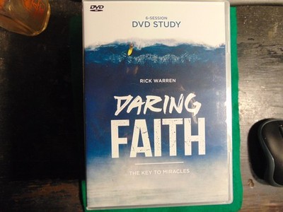 Daring Faith: The Key To Miracles By Rick Warren DVD Study 6 Session Daily Hope