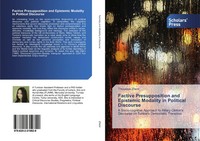 Factive Presupposition And Epistemic Modality In Political Discourse Zheni Buch