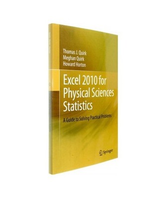 Excel 2010 for Physical Sciences Statistics: A Guide to Solving Practical Proble