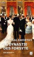 Die Dynastie der Forsyten - Band 2 Aux aguets (2), John Galsworthy und Rene Pruvos