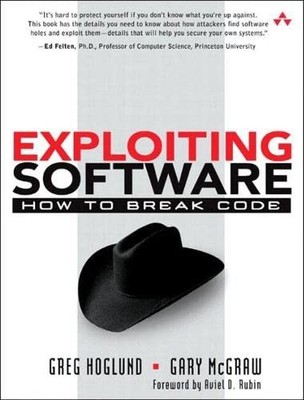Exploiting Software: How to Break Code (Addison-Wesley Software 