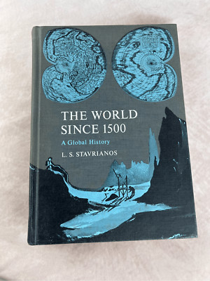 The World Since 1500 : A Global History - L. S. Stavrianos (Hardcover, 1966)