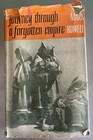 Journey Through a Forgotten Empire, Howell, 1964, Geoffrey Bles 1st Ed