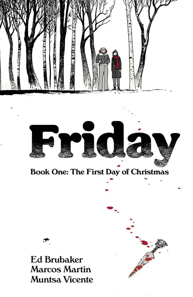 FRIDAY Volume 1 THE FIRST DAY OF CHRISTMAS Graphic Novel