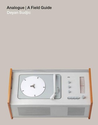 Analogue: A Field Guide.by Sudjic  New 9780711293014 Fast Free Shipping*#