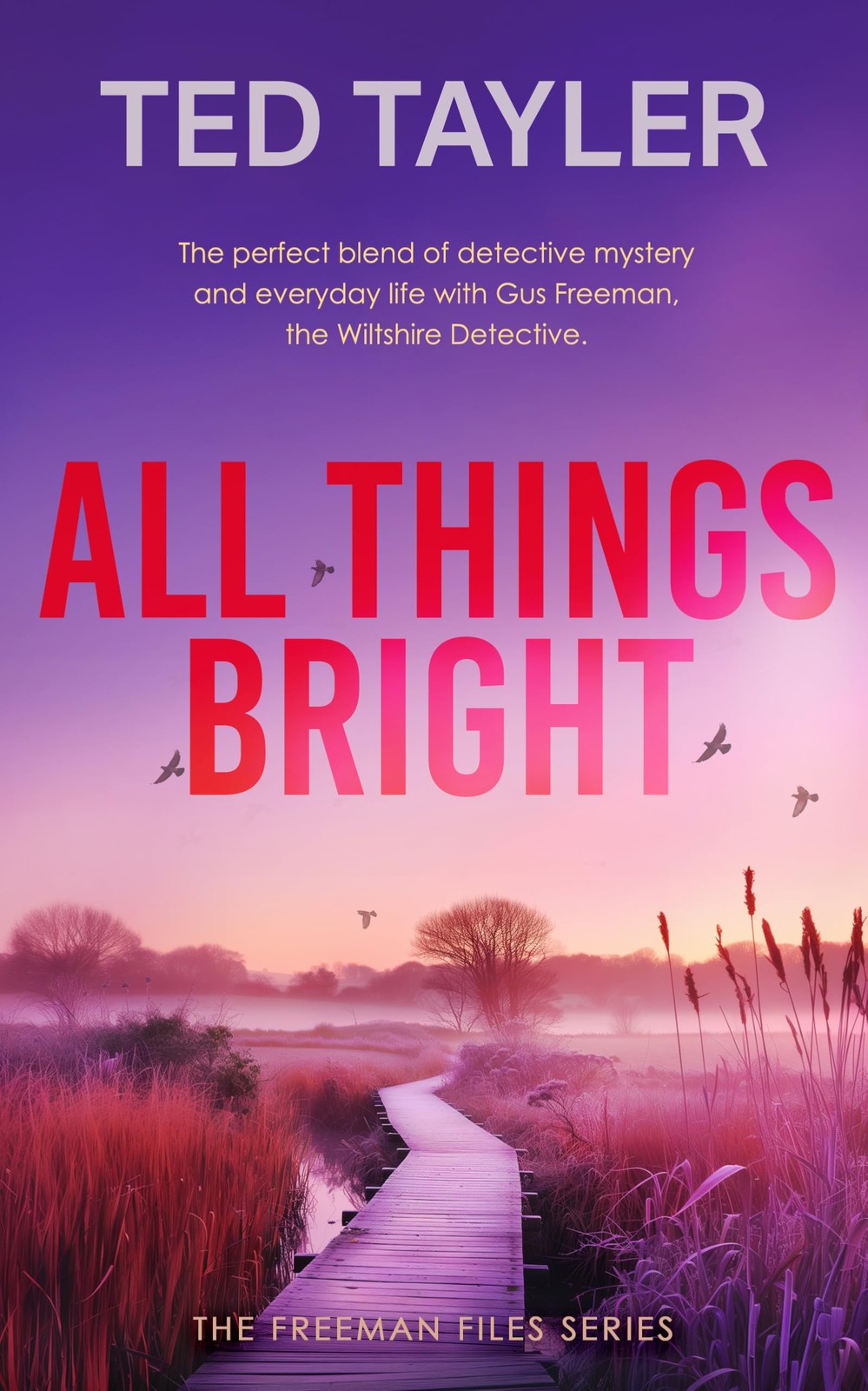 All Things Bright (The Freeman Files). Tayler, Tayler, 9781036704964 New**