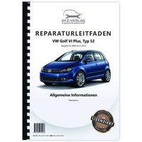 VW Golf 6 Plus Typ 52 2009-2014 Allgemeine Infos Karosserie Reparaturleitfaden