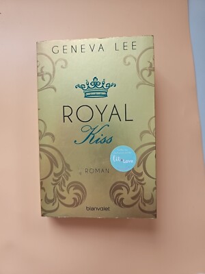 Royal Kiss von Geneva Lee (2016, Taschenbuch) 160