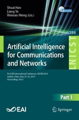 Artificial Intelligence for Communications and Networks - 9783030229672