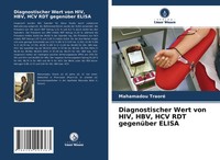 Mahamadou Traore | Diagnostischer Wert Von Hiv, Hbv, Hcv Rdt GegenüBer Elisa