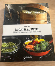 "LA CUCINA AL VAPORE" Shamira Gatta, Giunti, 2020