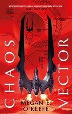 Chaos Vector by Megan E. O'Keefe (Paperback Book)