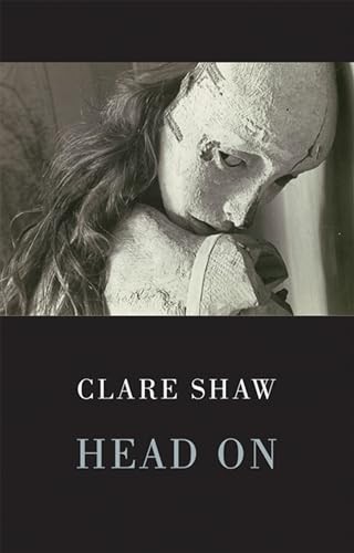 Head On by Clare Shaw 9781852249519 NEW Free UK Delivery - Image 6