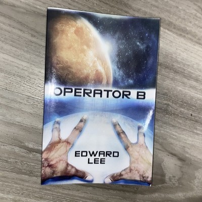 Edward Lee Paperback Novella: Operator B 2012 Edition
