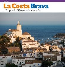 La Costa Brava : lEmpordà, Girona et la route Dal von M... | Buch | Zustand gut