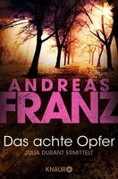 Das Achte Opfer | Andreas Franz | Deutsch | Taschenbuch | Julia Durant Ermittelt