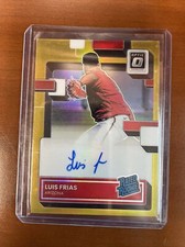 LUIS FRIAS 2022 Donruss Optic GOLD RATED ROOKIE AUTO 8/10🔥DIAMONDBACKS🔥SSP RC