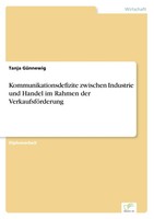 Kommunikationsdefizite Zwischen Industrie Und Handel Im Rahmen Der...