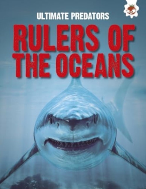 Ultimate Predators: Rulers of the Oceans by John Allan (Paperback Book)