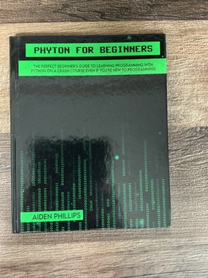 The Perfect Beginners Guide To Learning Programming With Python